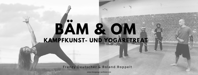Bäm & Om Kampfkunst- und Yogaretreat
